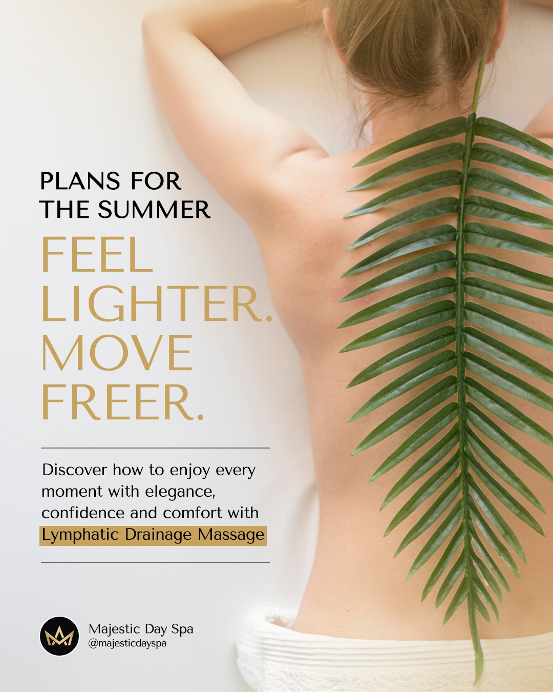 What if your summer plans started with a body that feels as good as it looks?
At Majestic Day Spa, our Lymphatic Drainage Massage isn’t just about relaxation — it’s a wellness ritual designed to detoxify your body, reduce bloating, improve circulation, and sculpt your silhouette in the most natural and elegant way.
Whether you’re planning beach days, elegant dinners, or simply want to feel more confident in your own skin, this treatment helps your body flow and function beautifully from within. Inspired by the renowned Brazilian technique, it’s the ideal way to enter summer feeling refreshed, confident, and entirely yourself.
Don’t just prepare for summer. Thrive in it with grace and lightness.
📅 Book your Lymphatic experience today and feel the difference in every movement.